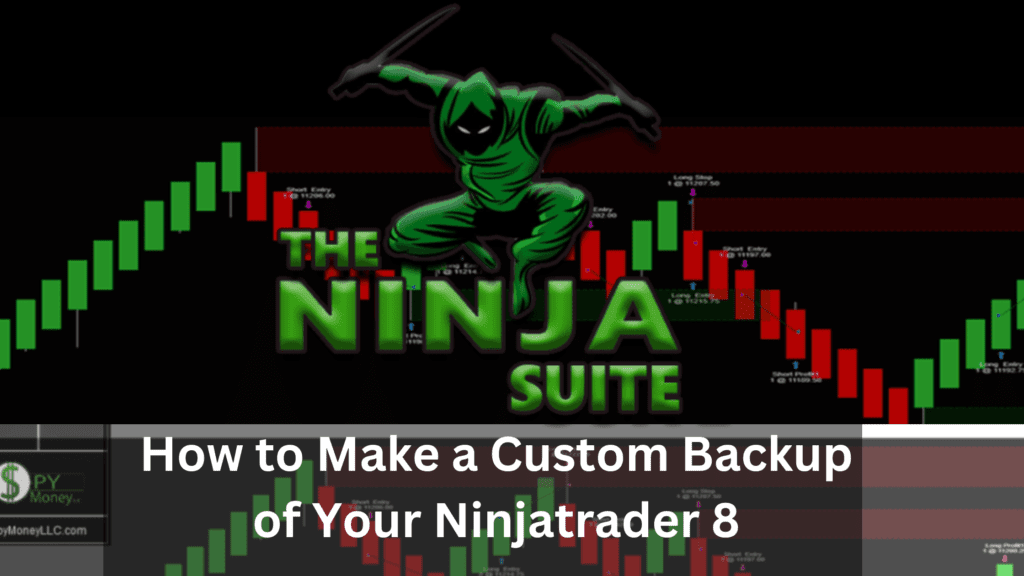 How to Make a Custom Backup of Your Ninjatrader 8